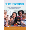 The Reflective Teacher: Holistic Pedagogic Approaches for Early Childhood Educators