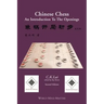 Chinese Chess: An Introduction To The Openings