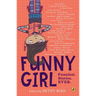 Funny Girl: Funniest. Stories. Ever.