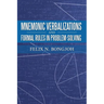 Mnemonic Verbalizations and Formal Rules in Problem-Solving