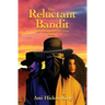 The Reluctant Bandit: Lawless & the Law, Book 1
