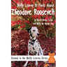 Molly Learns 10 Facts About Theodore Roosevelt