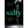 Salty: The Deconstruction of a Good Christian