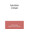 Dryden Absalom & Achitophel