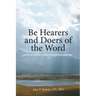 Be Hearers and Doers of the Word: Points of Entry into the Judaeo-Christian Scriptures