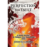 Perfection To A Fault: A Small Murder in Ossipee, New Hampshire, 1916