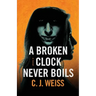 A Broken Clock Never Boils