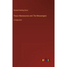 Peace Manoeuvres and The Messengers: in large print