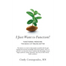 I Just Want to Function!: Functional Medicine: The Basics of Feeling Better