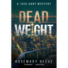 Dead Weight: A Jack Hart Mystery