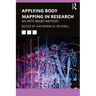 Applying Body Mapping in Research: An Arts-Based Method