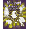 Pooping Animals: Have A Pooingly Fun Yuletide With This Great Funny and Inappropriate Pooping Coloring Book for those with a Rude Sense of Humour.
