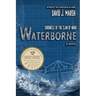 Waterborne: Chronicle of the Clan of Noah. A Novel.