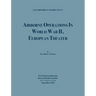 Airborne Operations in World War II (USAF Historical Studies, no.97)