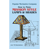 How to Make Mission Style Lamps and Shades