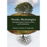 Nordic Mythologies: Interpretations, Intersections, and Institutions