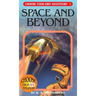 Space and Beyond