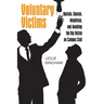 Voluntary Victims: Racism, Sexism, Heightism, and Avoiding the Big Victim on Campus Club