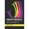 Needy People: Working Successfully with Control Freaks and Approval-holics