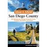 Afoot & Afield: San Diego County: 282 Spectacular Outings Along the Coast, Foothills, Mountains, and Desert