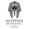 Egyptian Mythology: Classic Stories of Egyptian Myths, Gods, Goddesses, Heroes, and Monsters