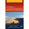 Storm and Cloud Dynamics: Volume 99