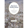 The Mercenary Mediterranean: Sovereignty, Religion, and Violence in the Medieval Crown of Aragon