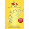 The DNA Code: The Forensics of Purpose, Passion and Performance