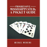 Progressive Mississippi Stud: a Pocket Guide