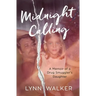 Midnight Calling: A Memoir of a Drug Smuggler's Daughter