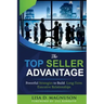 The TOP Seller Advantage: Powerful Strategies to Build Long-Term Executive Relationships