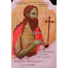The Friend of the Bridegroom: On the Orthodox Veneration of the Forerunner