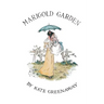 Marigold Garden; Pictures and Rhymes: Illustrated