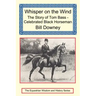 Whisper on the Wind: The Story of Tom Bass - Celebrated Black Horseman