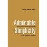 Admirable Simplicity: Principles for Worship Planning in the Anglican Tradition