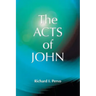 The Acts of John (Early Christian Apocrypha)