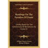 Readings On The Paradiso Of Dante: Chiefly Based On The Commentary Of Benvenuto Da Imola V1