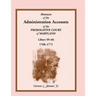 Abstracts of the Administration Accounts of the Prerogative Court of Maryland, 1768-1771, Libers 59-66
