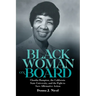 Black Woman on Board: Claudia Hampton, the California State University, and the Fight to Save Affirmative Action