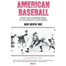American Baseball: From the Commissioners to Continental Expansion