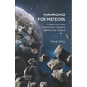 Managing for Meteors: Preparing Local Government Leaders Before the Impact
