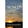 Sunlit: Short Stories