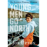 Young Men Go North