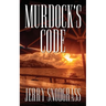 Murdock's Code: Introducing Chase Murdock, Private Investigator