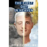 The First Day in Heaven