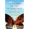 Dancing in the Narrows: A Mother-Daughter Odyssey Through Chronic Illness