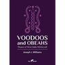 Voodoos and Obeahs: Phases of West India Witchcraft