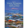 Official State Flowers and Trees: Their Unique Stories