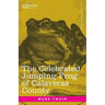 The Celebrated Jumping Frog of Calaveras County: And Other Sketches