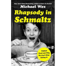 Rhapsody in Schmaltz: Yiddish Food and Why We Can't Stop Eating It